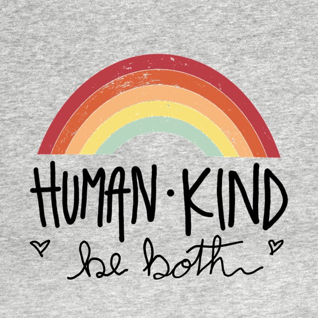 Be kind, Human kind be both retro black lives matter by Shanti-Ru Design